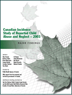 Canadian Incidence Study of Reported Child Abuse and Neglect - Major Findings - 2003 